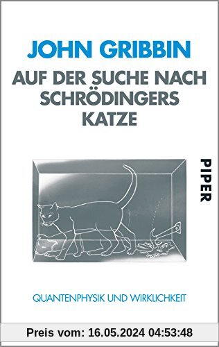 Auf der Suche nach Schrödingers Katze: Quantenphysik und Wirklichkeit